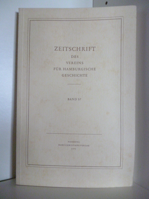Verein für Hamburgische Geschichte:  Zeitschrift des Vereins für Hamburgische Geschichte Band 57 