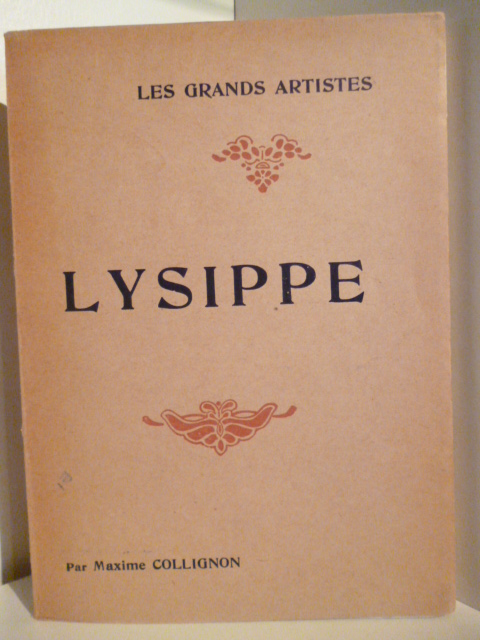 Maxime Collingnon  Les Grands Artistes. Lysippe 