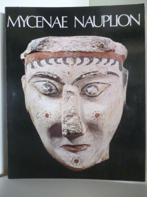 Petros G. Themelis  Mycenae Nauplion (deutsch - englisch - französisch) 