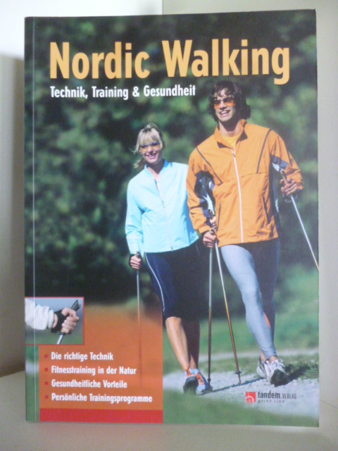 Marquard, Josef  Nordic Walking. Technik, Training & Gesundheit 