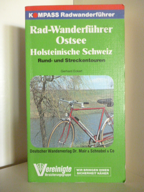 Eckert, Gerhard  Rad-Wanderführer Ostsee, Holsteinische Schweiz. Rund- und Streckentouren 