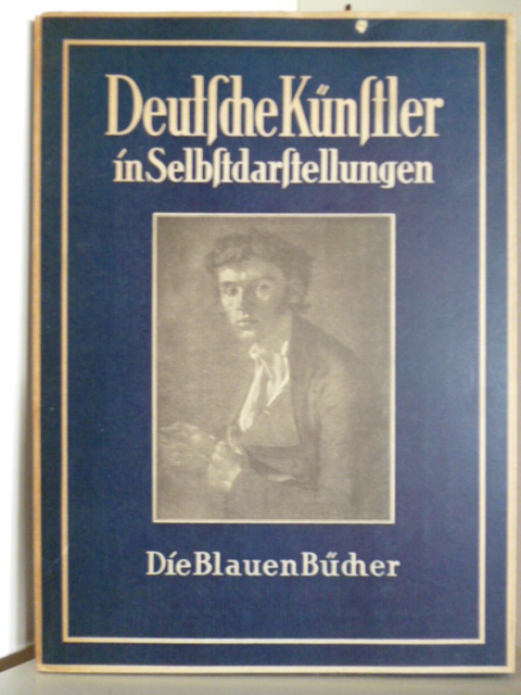 Bruhns, Leo:  Deutsche Künstler in Selbstdarstellungen. Die Blauen Bücher. 