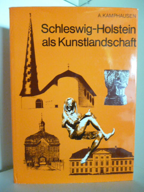 Kamphausen, Alfred  Schleswig-Holstein als Kunstlandschaft 