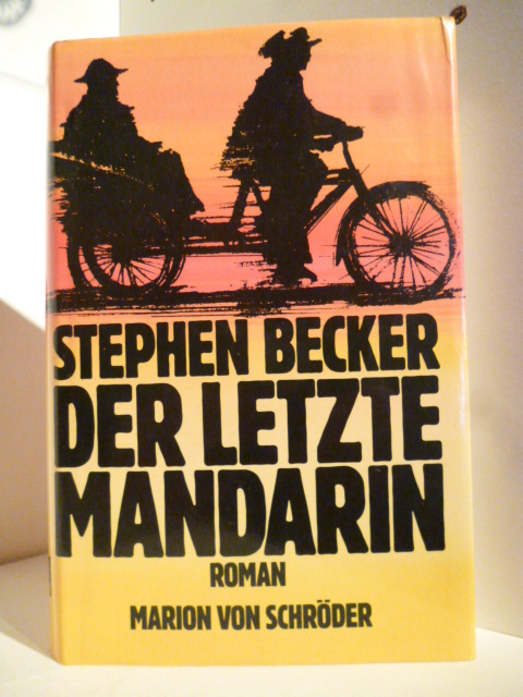 Becker, Stephen  Der letzte Mandarin 