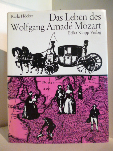 Höcker, Karla  Das Leben des Wolfgang Amade Mozart 