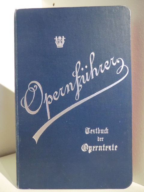 Melitz, Leo  Liliput Opernführer. Textbuch der Operntexte. 