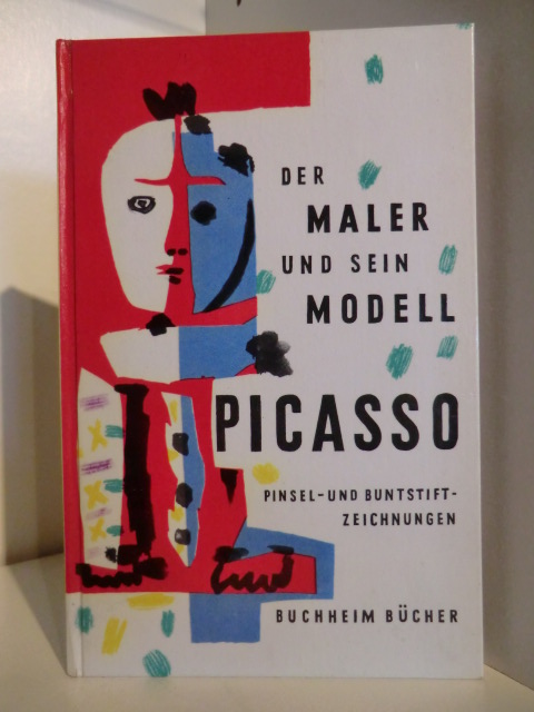 Picasso, Pablo  Der Maler und sein Modell. Pinsel- und Buntstiftzeichnungen 