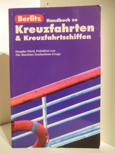 Douglas Ward, Präsident von The Maritim Evaluations Group  Handbuch zu Kreuzfahrten und Kreuzfahrtschiffen (signiert) 