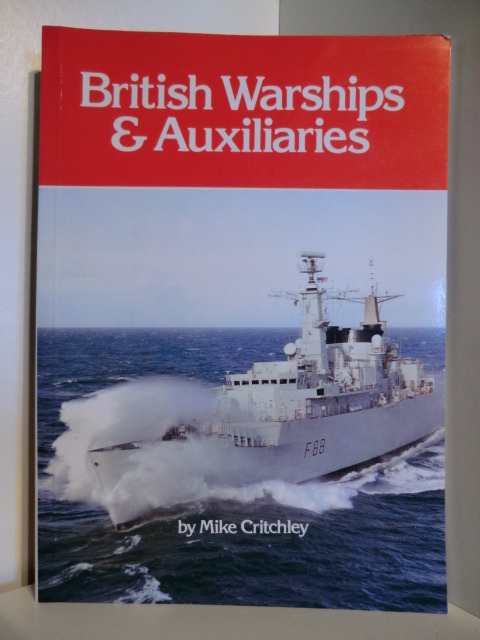 Critchley, Mike  British Warships & Auxiliaries. 1985/86 