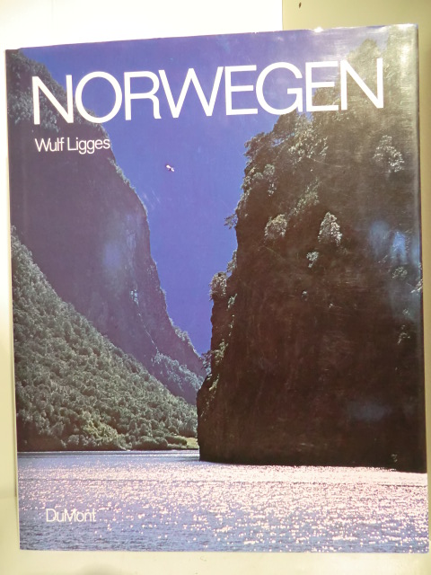 Fotos von Wulf Ligges, Texte von Gerhard Eckert und Reinhold Dey  Norwegen 