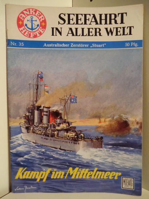 Wolfslast, Wilhelm  Anker-Hefte - Seefahrt in aller Welt. Heft Nr 35. Australischer Zerstörer Stuart. Kampf im Mittelmeer. 