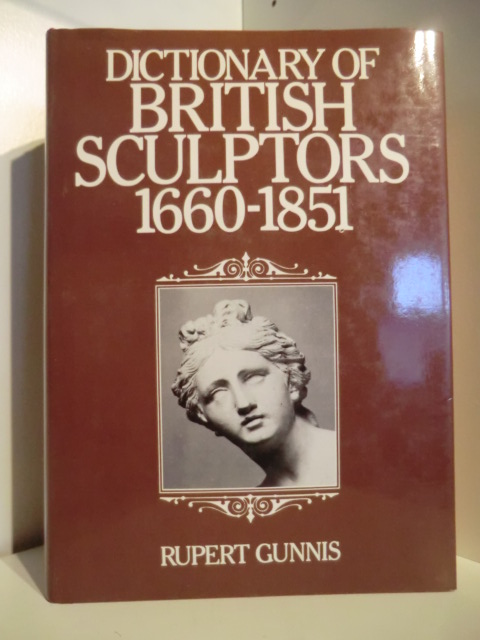Gunns, Rupert  Dictonary of British Sculptors 1660 - 1851 