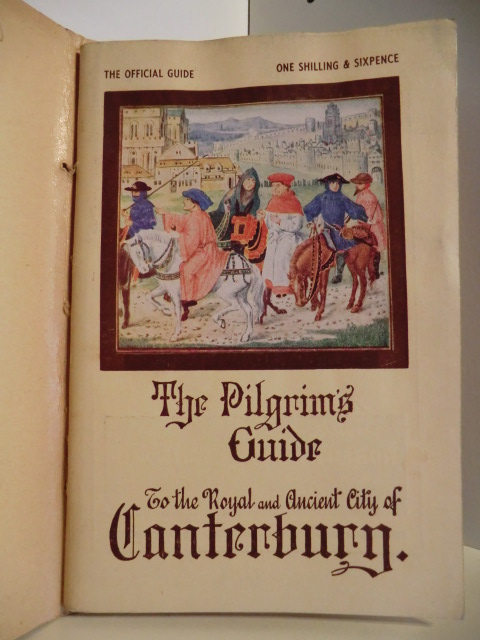 Stadtführer  The Pilgrims Guide to the Royaland Ancient of Canterbury 