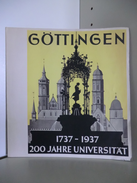 Kupfertiefdruck von Gustav Petermann, Hamburg  Göttingen 1737 - 1937: 200 Jahre Universität 
