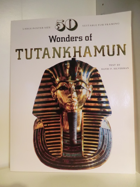 Text by David P. Silverman  Large Posters Size 50 Suitable for Framing Wonders of Tutankhamun 