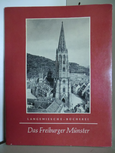 Mit einführendem Text von Werner Körte  Das Freiburger Münster 