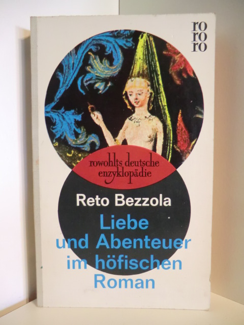 Betzzola, Reto  Liebe und Abenteuer im höfischen Roman 