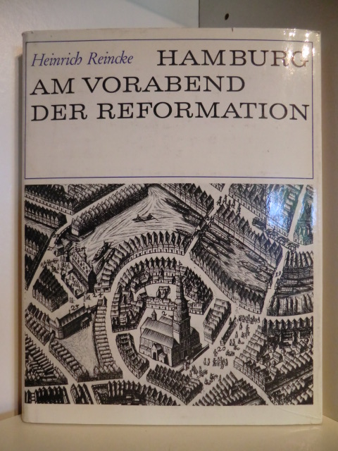 Reincke, Heinricht  Hamburg am Vorabend der Reformation 
