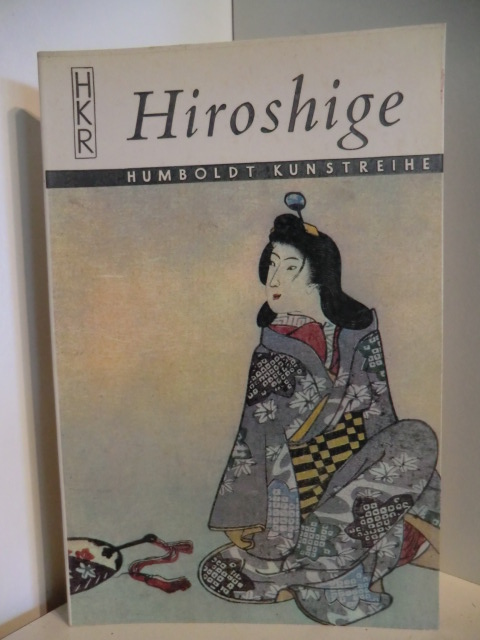 B. W. Robinson  Humboldt Kunstreihe. Hiroshige 
