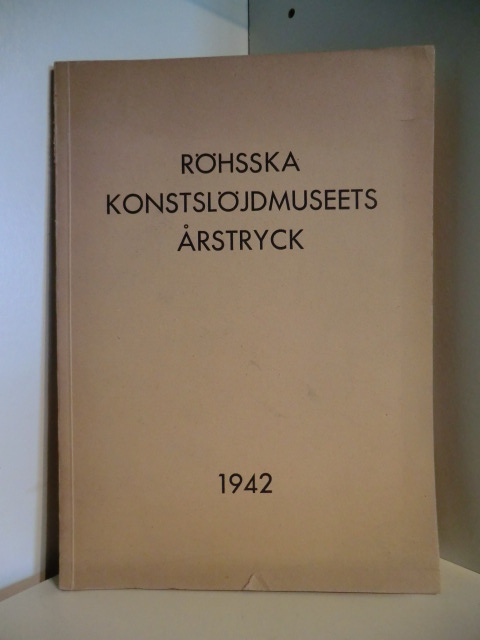 Autorenteam  Röhsska Konstslöjdmuseet Göteborg Arstryck 1942 