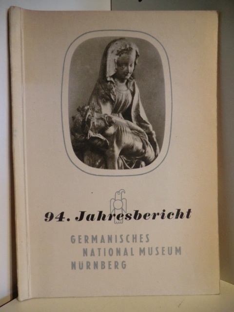 Geleitwort: E. G. Troche  Germanisches National-Museum. 94. Jahresbericht 