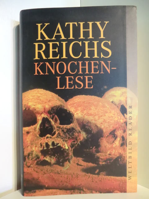 Reichs, Kathy  Knochenlese 