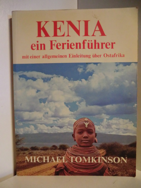 Tomkinson, Michael  Kenia ein Ferienführer. Mit einer allgemeinen Einleitung über Ostafrika 