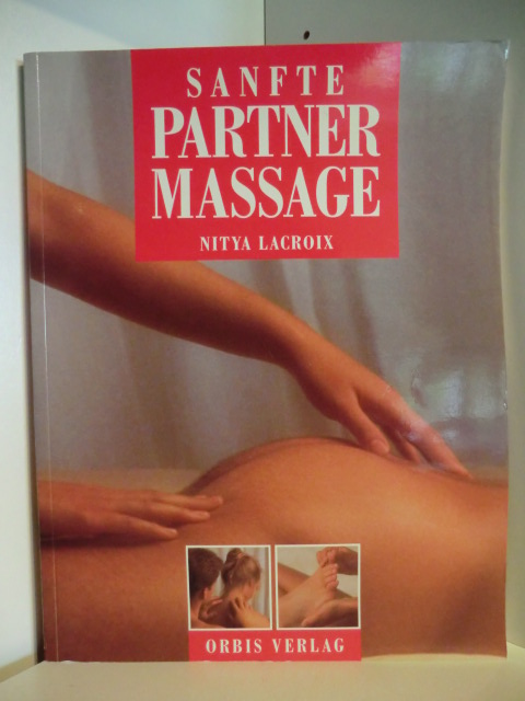 Lacroix, Nitya  Sanfte Partnermassage 