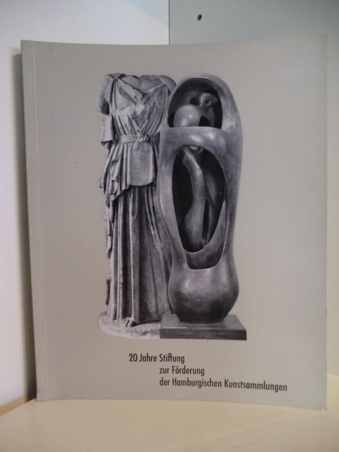 Ausstellung einer Auswahl der Erwerbungen 1956 - 1975  20 Jahre Stiftung zur Förderung der Hamburgischen Kunstsammlungen. Ausstellung vom 4. November 1976 bis 2. Januar 1977 