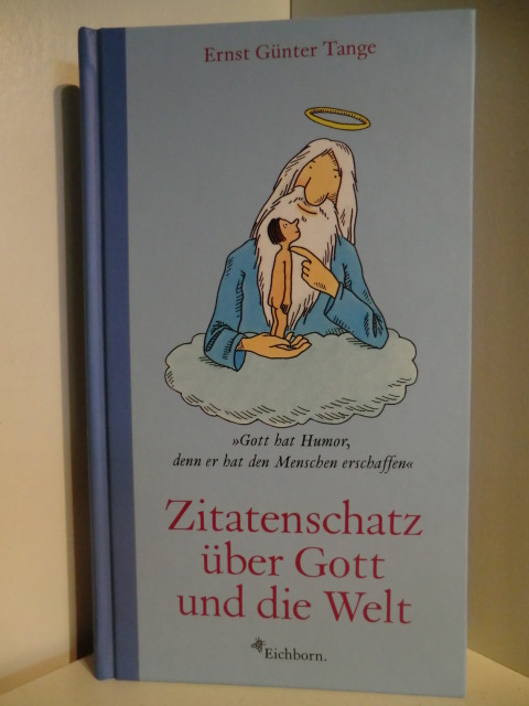 Tange, Ernst Günter  Zitatenschatz über Gott und die Welt 
