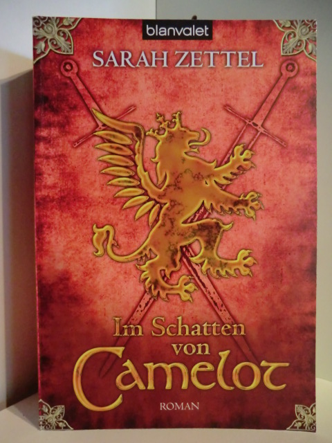 Zettel, Sarah  Im Schatten von Camelot 