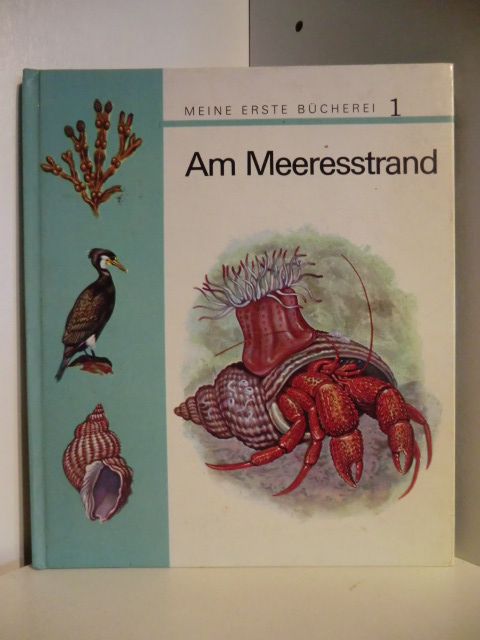 Übertragen ins Deutsche von Rudolf Hermstein  Meine erste Bücherei 1. Am Meeresstrand 