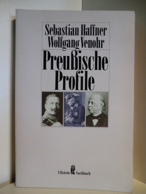 Sebastian Haffner und Wolfgang Venohr  Preußische Profile 