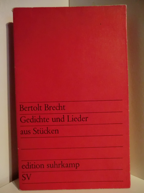 Brecht, Bertolt  Gedichte und Lieder aus Stücken 