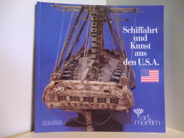 Nikolov, Russalka / Potthoff, Ernesto (Katalogredaktion):  Schiffahrt und Kunst aus den U.S.A. (USA) - art maritim `93 