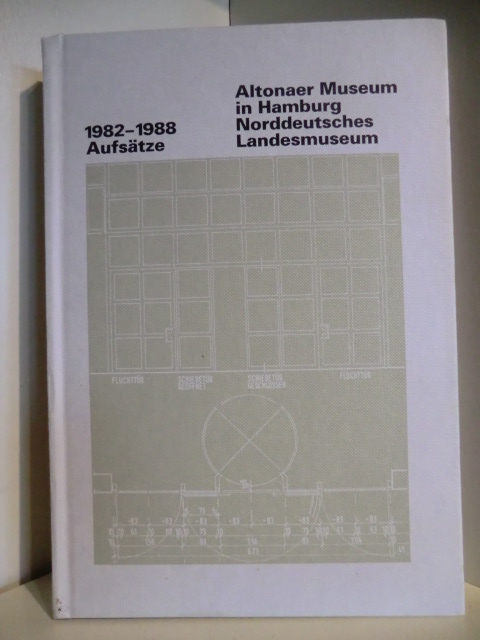 Kaufmann, Gerhard (Hrsg.):  Altonaer Museum in Hamburg. Norddeutsches Landesmuseum. Jahrbuch 1982 - 1988, 20 - 26, Teil 1: Aufsätze 