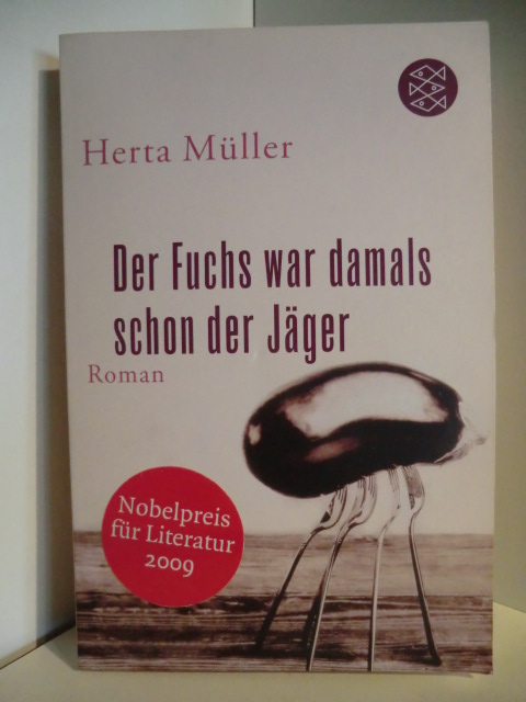 Müller, Herta  Der Fuchs war damals schon der Jäger 