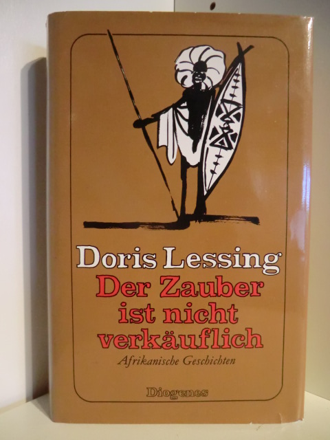 Lessing, Doris  Der Zauber ist nicht verkäuflich. Afrikanische Geschichten 