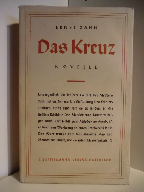 Zahn, Ernst  Das Kreuz. Novelle 