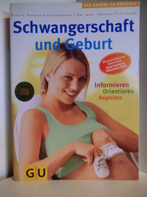 Birgit Gebauer-Sesterhenn und Dr. med. Thomas Villinger  Schwangerschaft und Geburt 