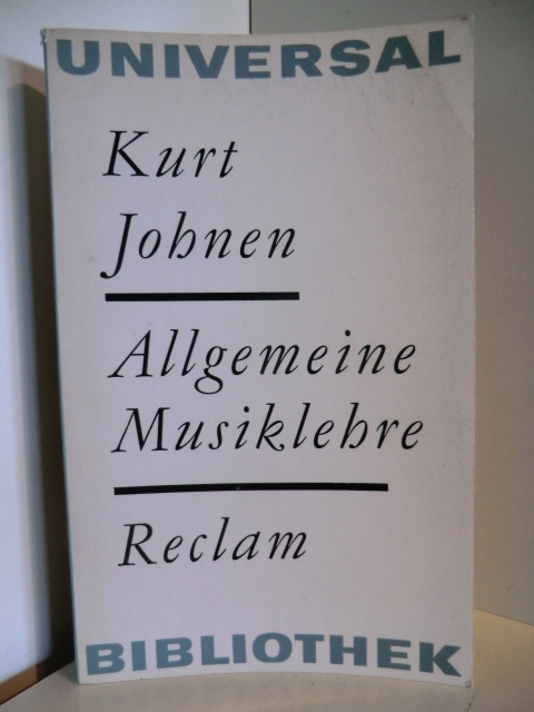 Johnen, Kurt  Allgemeine Musiklehre 