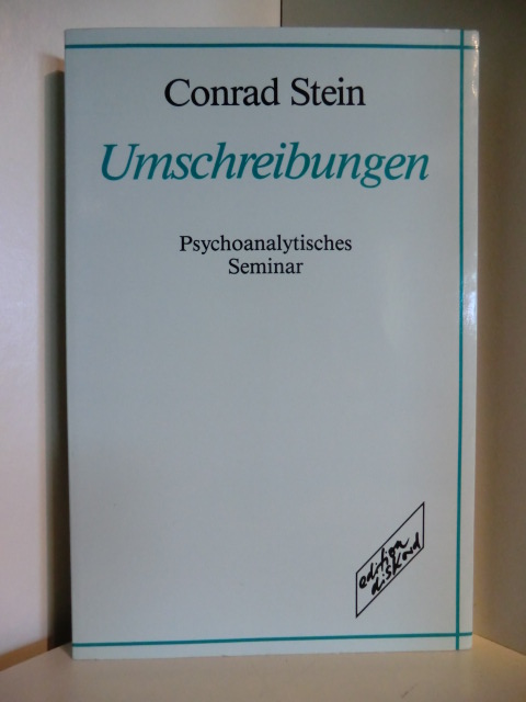 Stein, Conrad  Umschreibungen. Psychoanalytisches Seminar 