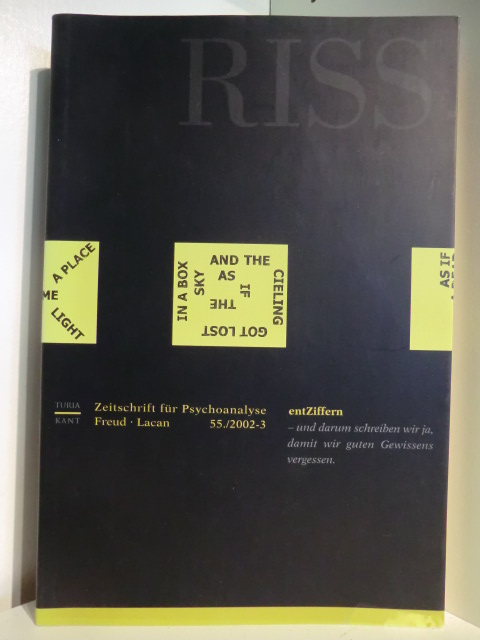 Herausgegeben von Ernst Ammann, Raymond Borens, Christian Kläui, Michael Schmid:  Riss - Zeitschrift für Psychoanalyse. Nr. 55. / 2002-3. Freud - Lacan - entZiffern 