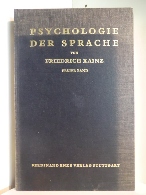 Kanitz, Friedrich  Psychologie der Sprache Band 1: Grundlagen der allgemeinen Sprachpsychologie 