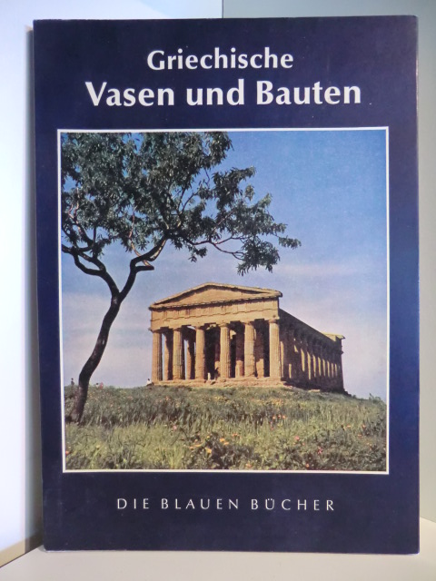 Poulsen, Vagn  Die Blauen Bücher. Griechische Vasen und Bauten 