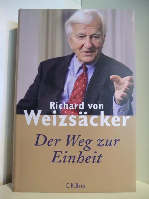 Weizsäcker, Richard von  Der Weg zur Einheit 