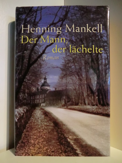 Mankell, Henning  Der Mann, der lächelte 