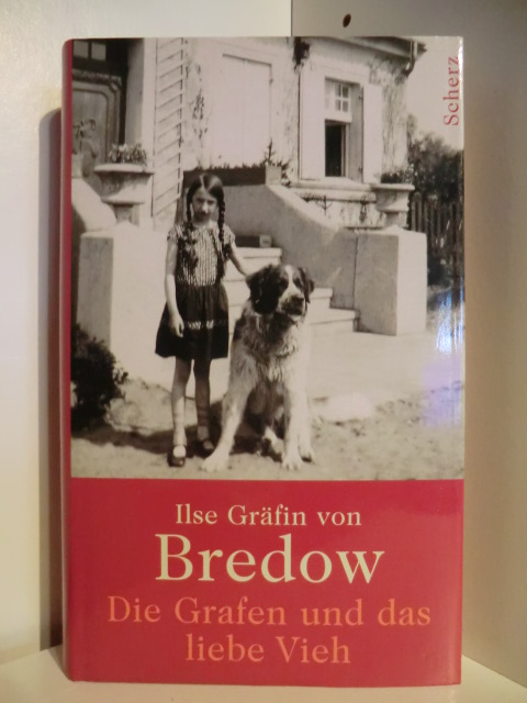 Bredow, Gräfin Ilse von  Die Grafen und das liebe Vieh 