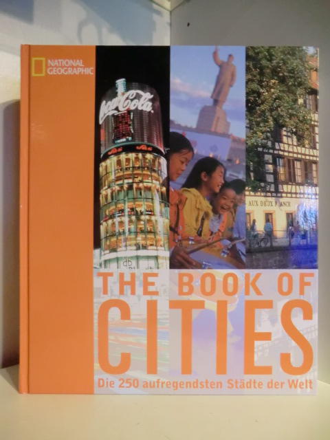 Dodd, Philip / Donald, Ben  The Book of Cities. Die 250 aufregendsten Städte der Welt 