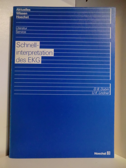 Dublin, Dale B. / Lindner, Udo K.  Schnell-Interpretation des EKG. Ein programmierter Kurs 